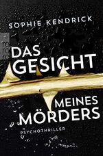 ISBN 9783499272738: Das Gesicht meines Mörders