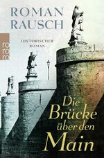 ISBN 9783499272837: Die Brücke über den Main