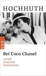 ISBN 9783499273247: Bei Coco Chanel - Jackie, Marlene, Strawinsky. 2 Akte für 6 Spieler n