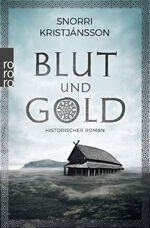 ISBN 9783499274312: Blut und Gold historischer Roman