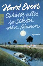 ISBN 9783499275616: Es hätte alles so schön sein können  -  SIGNIERT!!!