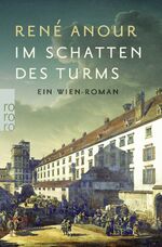 ISBN 9783499276705: Im Schatten des Turms - Ein Wien-Roman