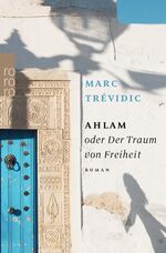 ISBN 9783499290145: Ahlam oder Der Traum von Freiheit