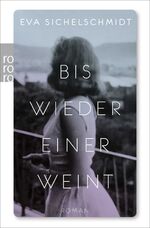 ISBN 9783499291838: Bis wieder einer weint