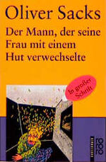 ISBN 9783499331213: Der Mann, der seine Frau mit einem Hut verwechselte