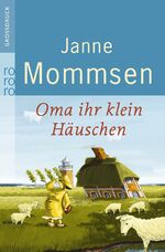 ISBN 9783499332913: Oma ihr klein Häuschen (Die Oma-Imke-Reihe, Band 1)