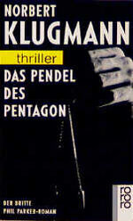 ISBN 9783499429545: Das Pendel des Pentagon – Der dritte Phil Parker-Roman