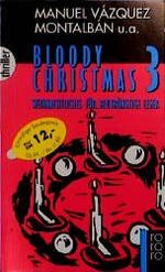 ISBN 9783499432439: Bloody Christmas 3 - Weihnachtliches für blutrünstige Leser