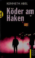 ISBN 9783499432453: Köder am Haken