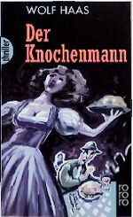 ISBN 9783499432583: Der Knochenmann: Kriminalroman Wolf Haas