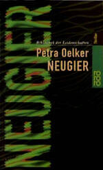 ISBN 9783499433412: Neugier: Bibliothek der Leidenschaften (rororo thriller)