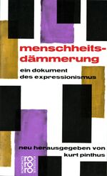 ISBN 9783499450556: Menschheitsdämmerung - Ein Dokument des Expressionismus