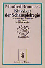 Klassiker der Schauspielregie - Positionen und Kommentare zum Theater im 20. Jahrhundert