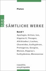 ISBN 9783499555619: Sämtliche Werke 1 - Apologie des Sokrates, Kriton, Ion, Hippias II, Theages, Alkibiades I, Laches, Charmides, Euthyphron, Protagoras, Gorgias, Menon, Hippias I, Euthydemos, Menexemos