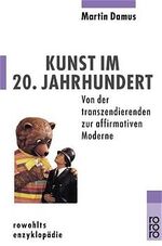 ISBN 9783499556272: Kunst im 20. Jahrhundert