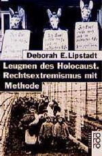 ISBN 9783499601019: Leugnen des Holocaust, Rechtsextremismus mit Methode