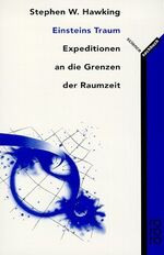 ISBN 9783499601323: Einsteins Traum - Expeditionen an die Grenzen der Raumzeit