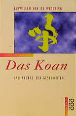 ISBN 9783499602702: Das Koan und andere Zen-Geschichten. Janwillem  VanDeWetering, Rororo