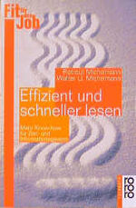 Effizient und schneller lesen – Mehr Know-how für Zeit- und Informationsgewinn