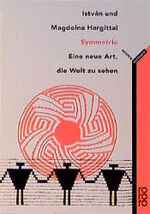 ISBN 9783499603587: Symmetrie – Eine neue Art, die Welt zu sehen