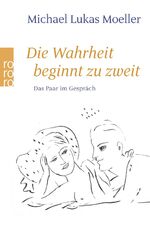 Moeller, Michael Lukas: Die Wahrheit beg Moeller, Michael Lukas: Die Wahrheit beg