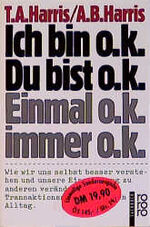 ISBN 9783499606014: Ich bin o.k. - Du bist o.k. /Einmal o.k. - immer o.k.