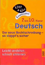 ISBN 9783499606267: Deutsch, 7. bis 10. Klasse - Die neue Rechtschreibung: so klappt's sicher : Leicht verstehen, schnell lernen