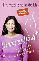 ISBN 9783499606687: Unverschämt. Alles über den fabelhaften weiblichen Körper. mit Illustrationen von Luisa Stömer