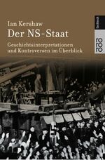 ISBN 9783499607967: Der NS-Staat - Geschichtsinterpretationen und Kontroversen im Überblick