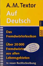 Textor, A. M.: Auf Deutsch - Das Fremdwö Textor, A. M.: Auf Deutsch - Das Fremdwö