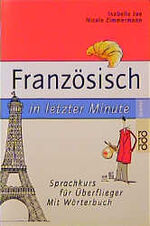 ISBN 9783499609114: Französisch in letzter Minute