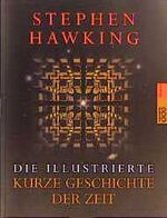 ISBN 9783499609244: Die illustrierte kurze Geschichte der Zeit. Stephen Hawking. Dt. von Hainer Kober / Rororo ; 60924 : Sachbuch