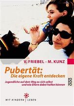 Friebel, Volker; Kunz, Marianne: Pubertä