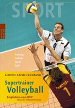 ISBN 9783499610684: Supertrainer Volleyball - Training, Technik, Taktik, Spiel