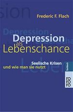 ISBN 9783499611117: Depression als Lebenschance - Seelische Krisen und wie man sie nutzt