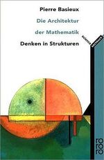 Die Architektur der Mathematik – Denken in Strukturen