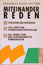 Miteinander reden: 1., Störungen und Klärungen : allgemeine Psychologie der Kommunikation