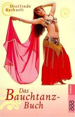 Das Bauchtanz-Buch