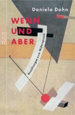 ISBN 9783499614583: Wenn und aber. Anstiftungen zum Widerspruch