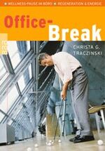 ISBN 9783499614644: Office-Break – Wellness-Pause im Büro: Regeneration & Energie (mit 7 x 7-Minuten-Programm)