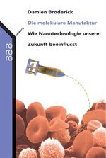 ISBN 9783499616273: Die molekulare Manufaktur