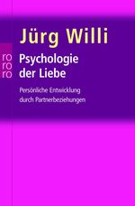 ISBN 9783499616341: Psychologie der Liebe - Persönliche Entwicklung durch Partnerbeziehungen