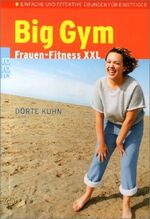 ISBN 9783499616570: Big Gym - Frauen-Fitness XXL