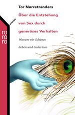 ISBN 9783499616624: Über die Entstehung von Sex durch generöses Verhalten