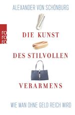 Schönburg, Alexander Graf von: Die Kunst Schönburg, Alexander Graf von: Die Kunst
