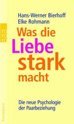 ISBN 9783499616693: Was die Liebe stark macht