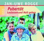 Pubertät - Loslassen und Halt geben