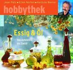 ISBN 9783499619168: Essig & Öl – Von Apfelessig bis Zimtöl