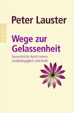 ISBN 9783499620393: Wege zur Gelassenheit