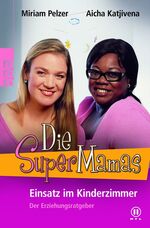 Die SuperMamas - Einsatz im Kinderzimmer